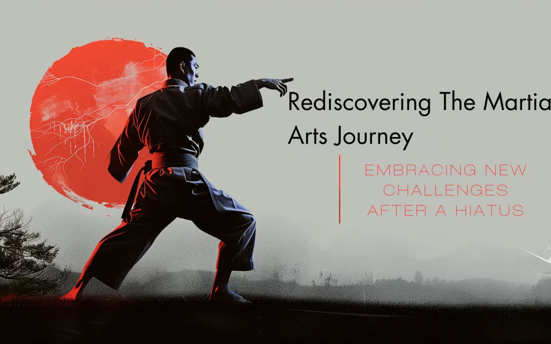Blog Post Cover for Rediscovering The Martial Arts Journey